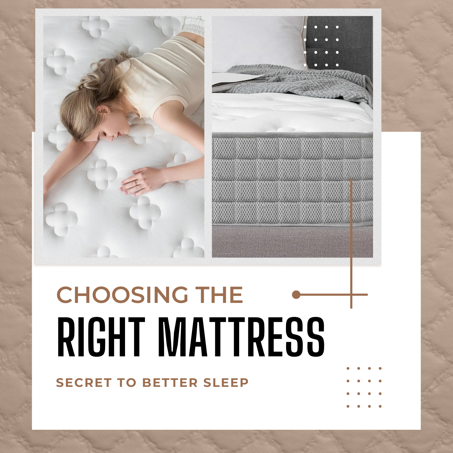 The Secret to Better Sleep: Choosing the Right Mattress